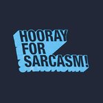 sarcasmhooray.jpg