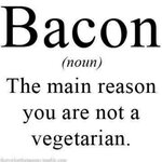 bacon the main reason.jpg