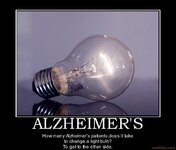 alzheimers-old-people-alzheimers-light-bulb-rerun-demotivational-poster-1283997408.jpg