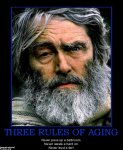 three-rules-of-aging-three-rules-of-aging-demotivational-posters-1333251817.jpg